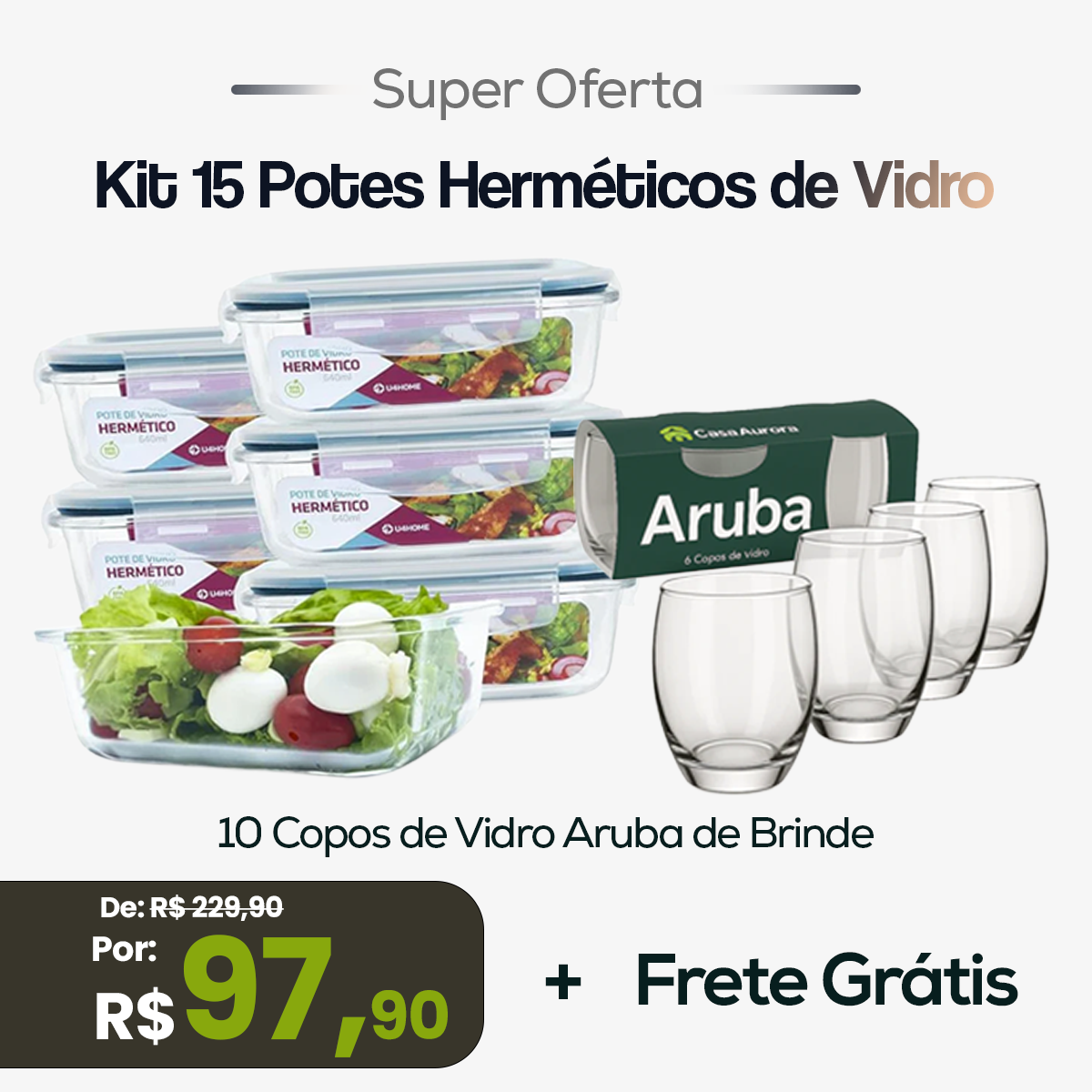 Kit 15 Potes Herméticos de Vidro + 10 Copos de Vidro Aruba de Brinde