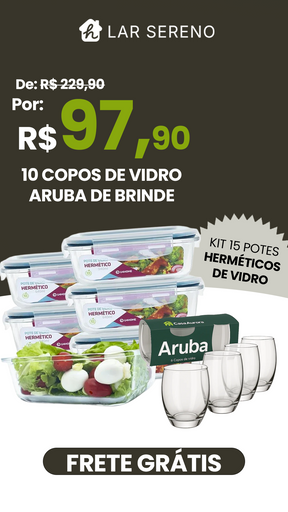 Kit 15 Potes Herméticos de Vidro + 10 Copos de Vidro Aruba de Brinde